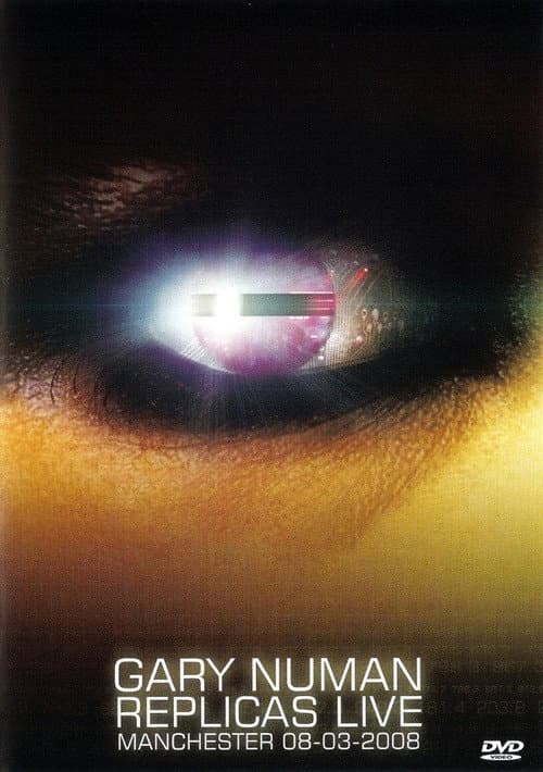 Gary Numan - Replicas Live (2008) poster