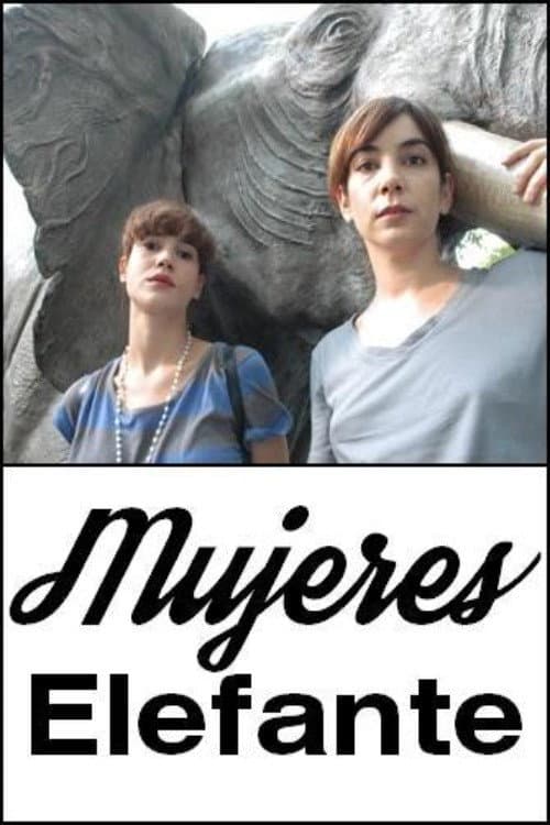 Mujeres elefante (2007) poster
