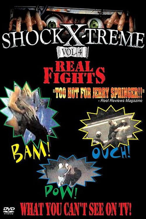 Shock-X-Treme Vol 4: Real Fights (2012) poster