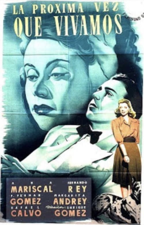 La próxima vez que vivamos (1948) poster