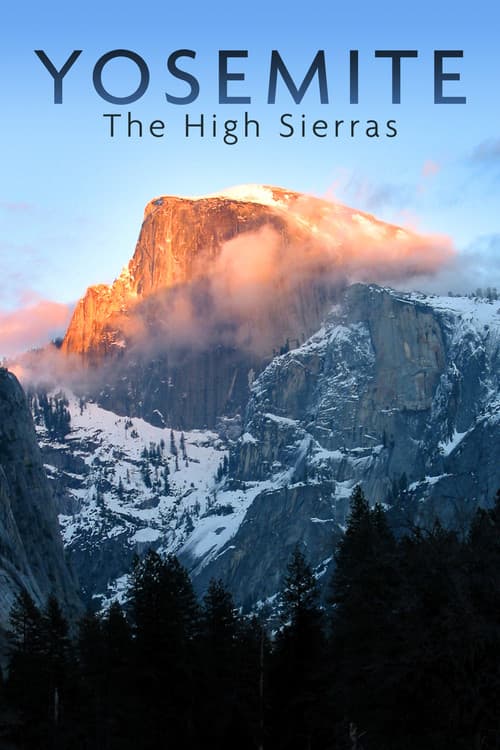 National Parks Exploration Series: Yosemite (2011) poster