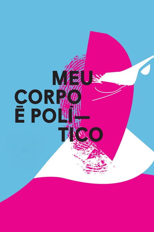 Meu Corpo é Político (2017) poster