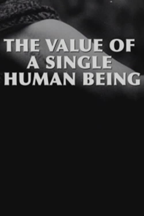 The Value of a Single Human Being (2004) poster