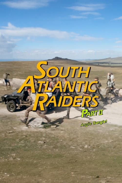 South Atlantic Raiders: Part 2 Argie Bargie! (1990) poster