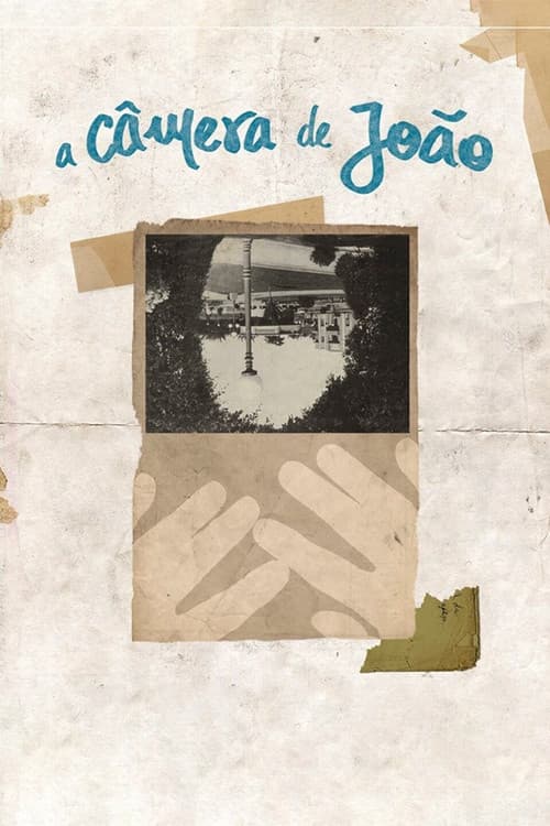 A Câmera de João (2017) poster