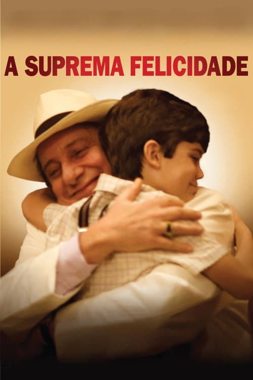 A Suprema Felicidade (2010) poster