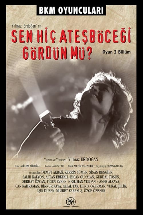 Sen Hiç Ateşböceği Gördün mü? (1999) poster