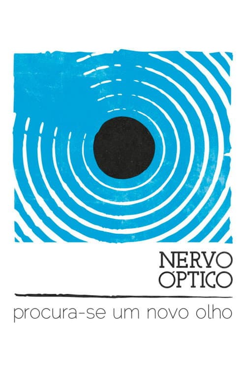 Nervo Óptico, Procura-se um Novo Olho (2016) poster