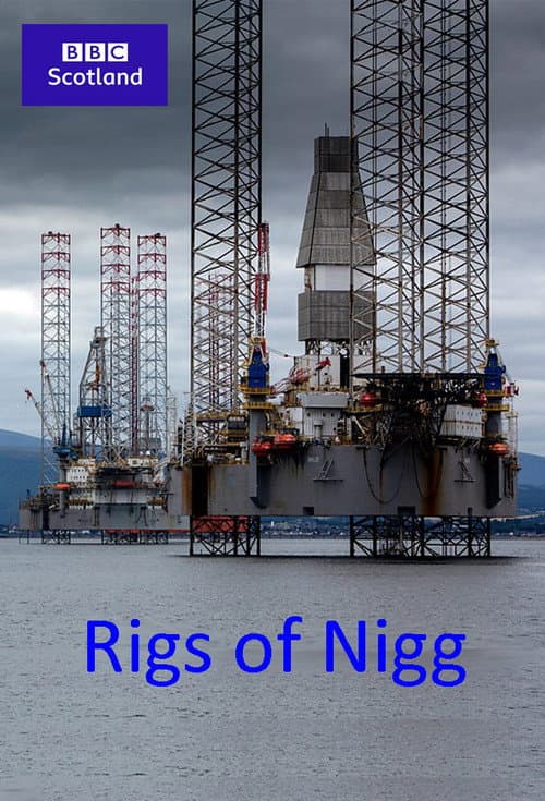 Rigs of Nigg (2021) poster
