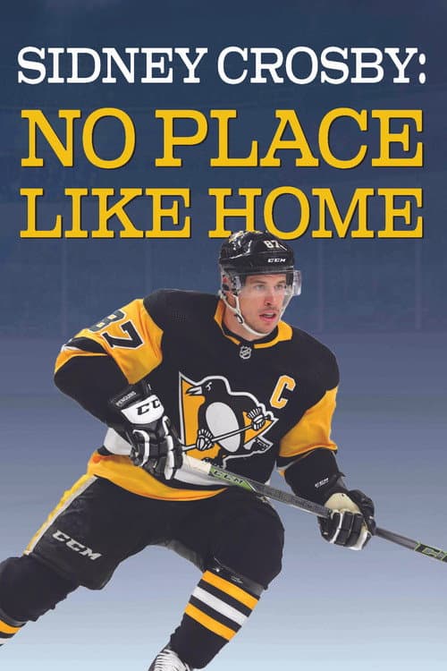 Sidney Crosby: There's No Place Like Home (2019) poster