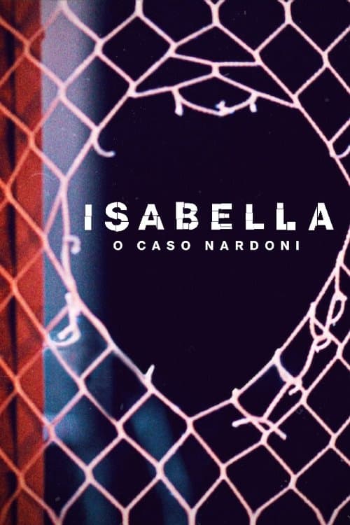 Isabella: o Caso Nardoni (2023) poster