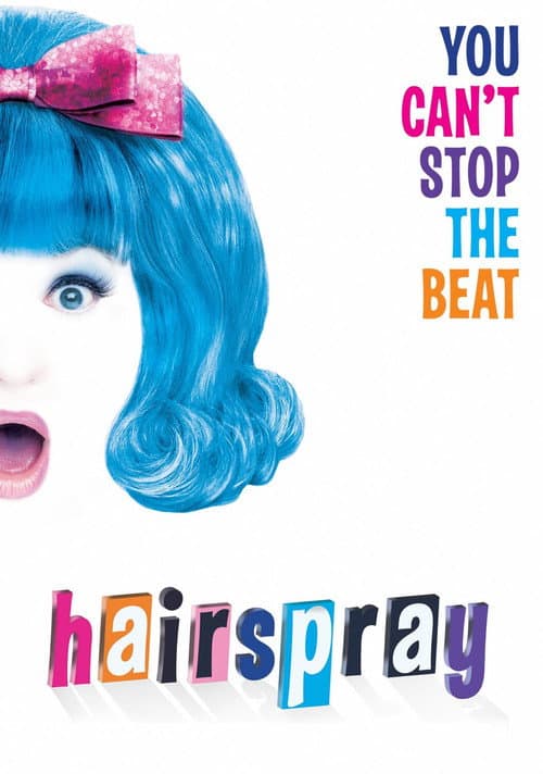 You Can’t Stop the Beat: The Long Journey of "Hairspray" (2007) poster