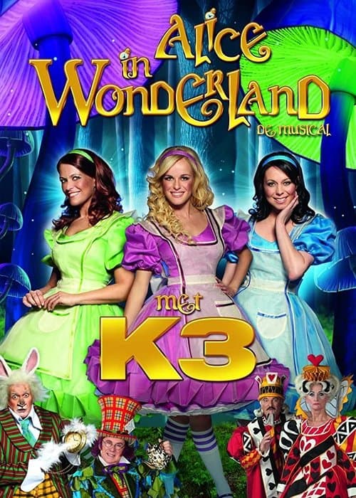 Studio 100 Sprookjes Musicals - Alice in Wonderland met K3 (2011) poster