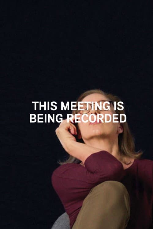 This meeting is being recorded (2021) poster