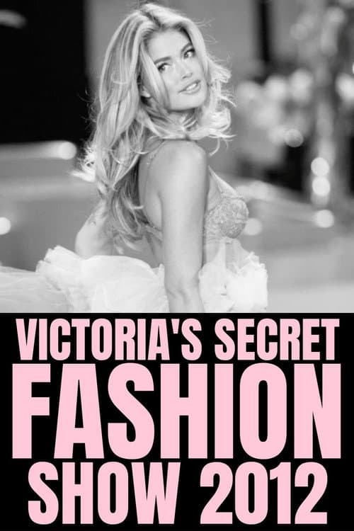 The Victoria's Secret Fashion Show 2012 (2012) poster