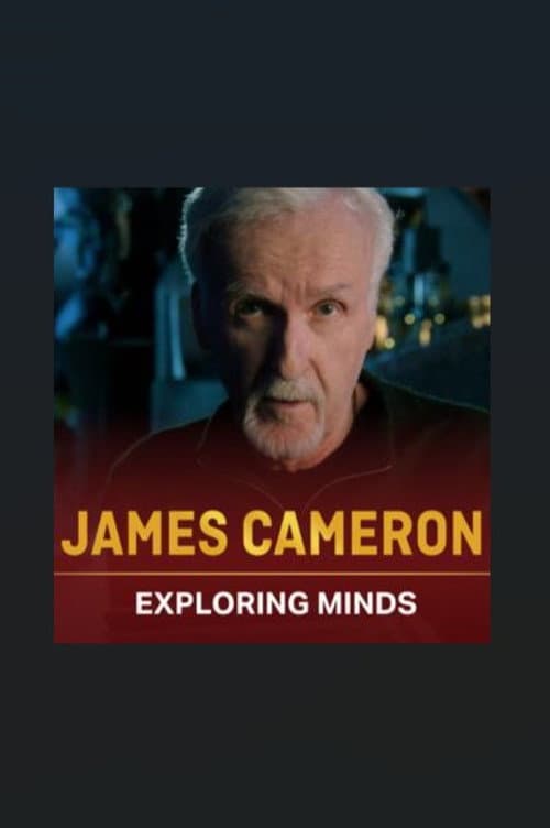 James Cameron: Exploring Minds (2026) poster