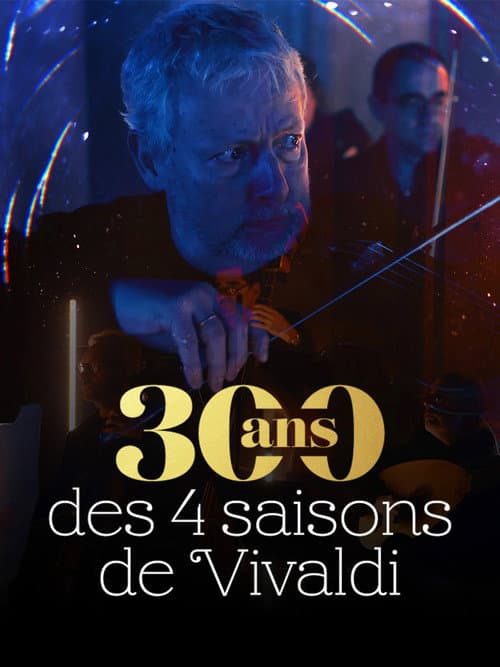 300 ans des 4 saisons de Vivaldi (2025) poster