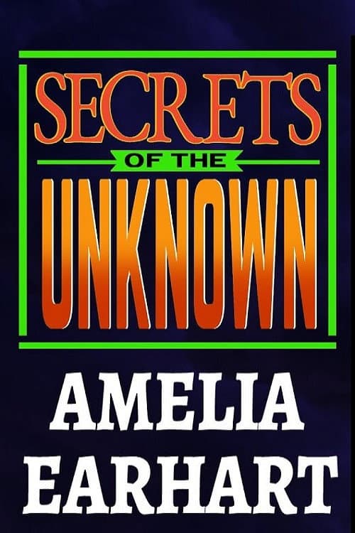 Secrets of the Unknown: Amelia Earhart (1987) poster