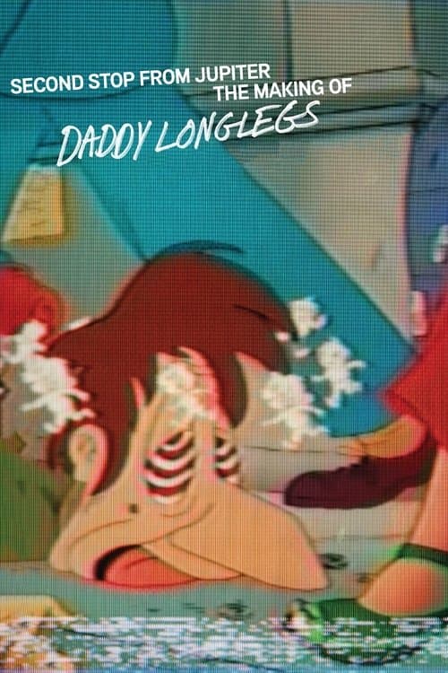Second Stop from Jupiter: The Making of Daddy Longlegs (2011) poster