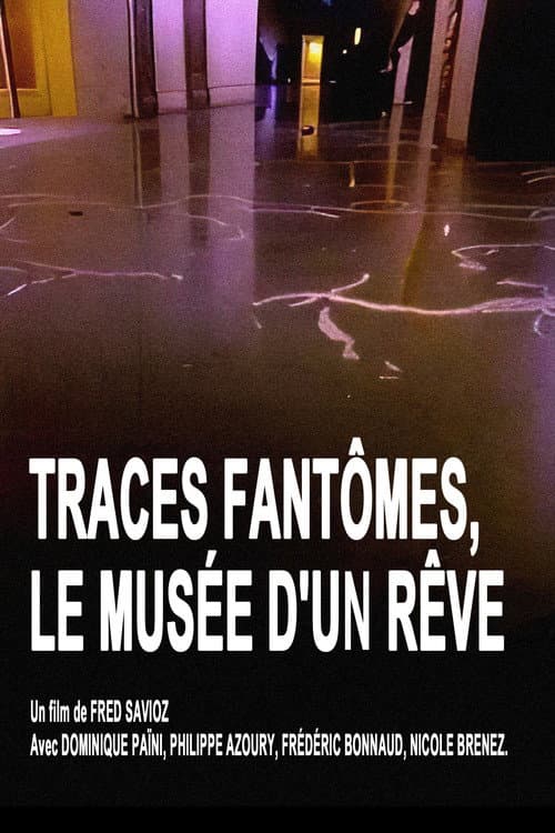 Traces fantômes, le musée d'un rêve (1999) poster