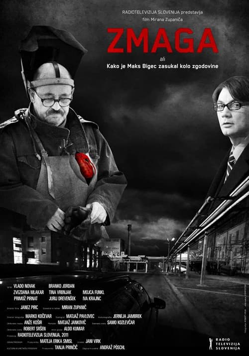 Zmaga ali kako je Maks Bigec zasukal kolo zgodovine (2011) poster