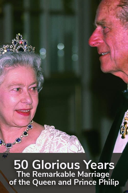 50 Glorious Years: A Royal Celebration (1999) poster