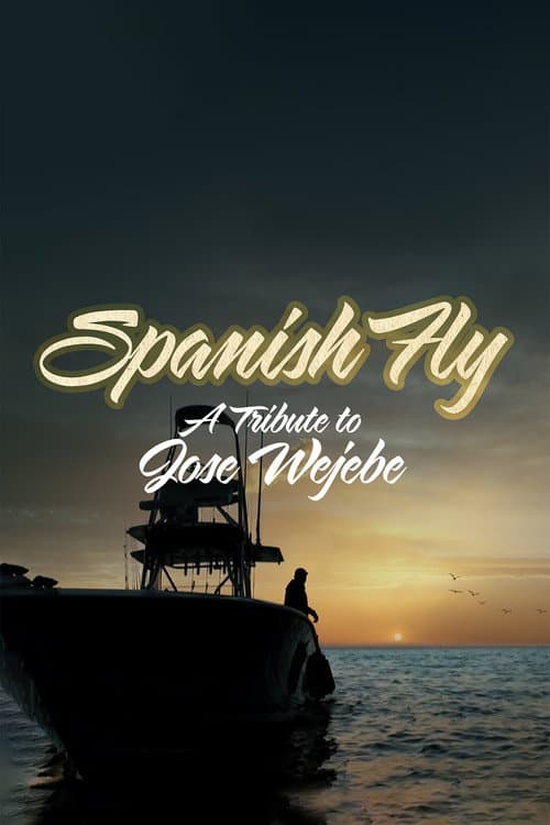 Spanish Fly: A Tribute to Jose Wejebe (2020) poster