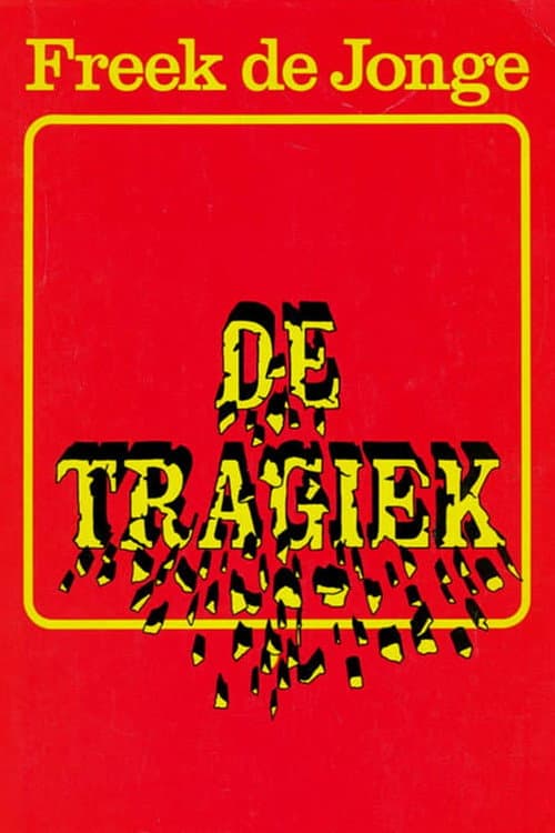 Freek de Jonge: De Tragiek (1981) poster