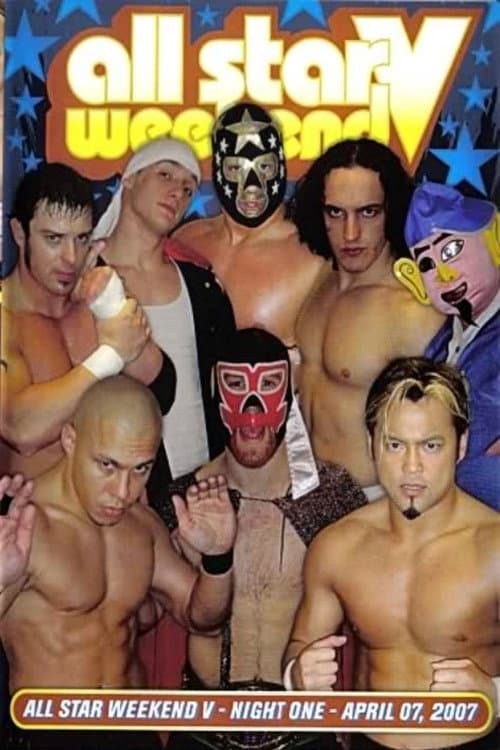 PWG: All Star Weekend V - Night One (2007) poster