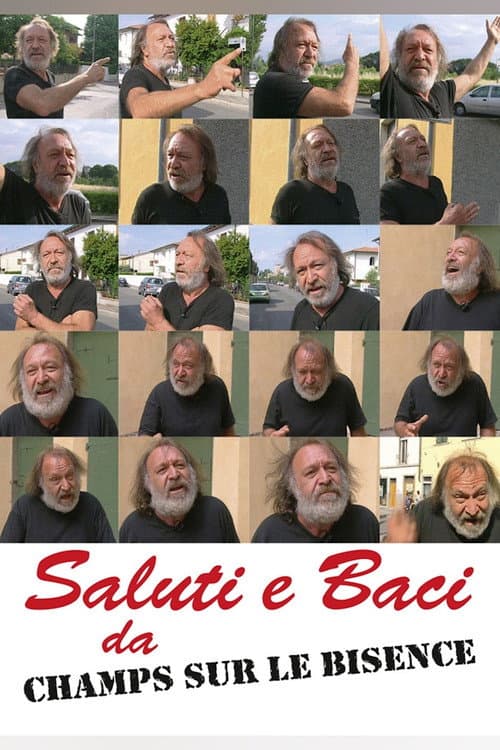 Saluti e baci da Champs sur le Bisence (2014) poster