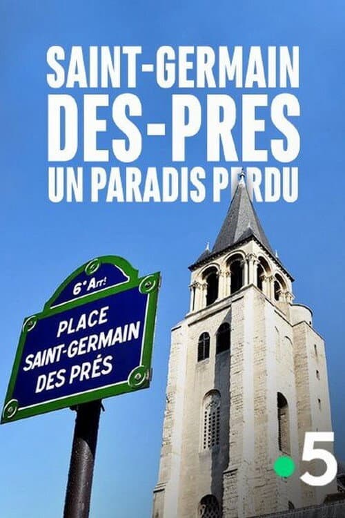 Saint-Germain-des-Prés, un paradis perdu (2019) poster