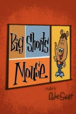 Big Shorts Mouse (2003) poster