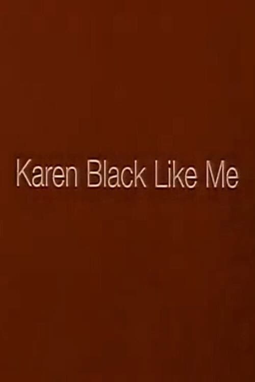 Karen Black Like Me (1997) poster