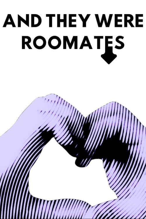 And They Were Roommates (2021) poster