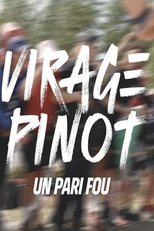 Virage Pinot, un pari fou (2023) poster
