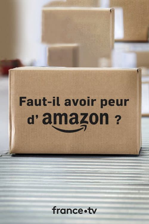 Faut-il avoir peur d'Amazon ? (2018) poster