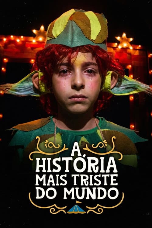 A História Mais Triste do Mundo (2026) poster