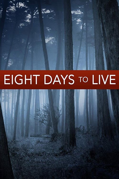 Eight Days to Live (2006) poster