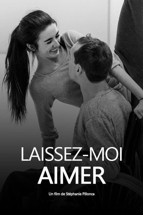 Laissez-moi aimer (2018) poster