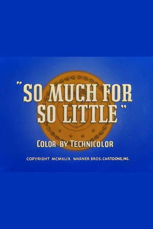 So Much for So Little (1949) poster