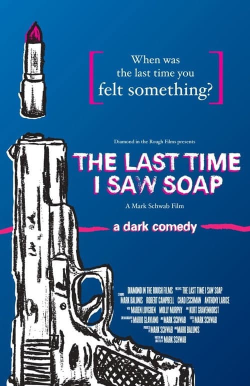 The Last Time I Saw Soap (2011) poster