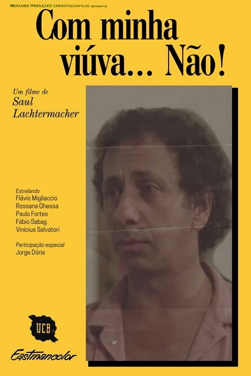 Com Minha Viúva, Não! (1981) poster