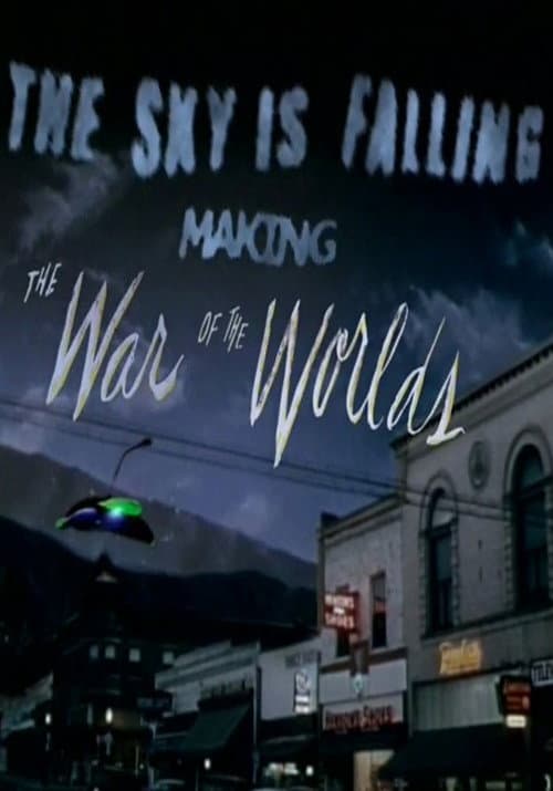 The Sky Is Falling: Making 'The War of the Worlds' (2005) poster