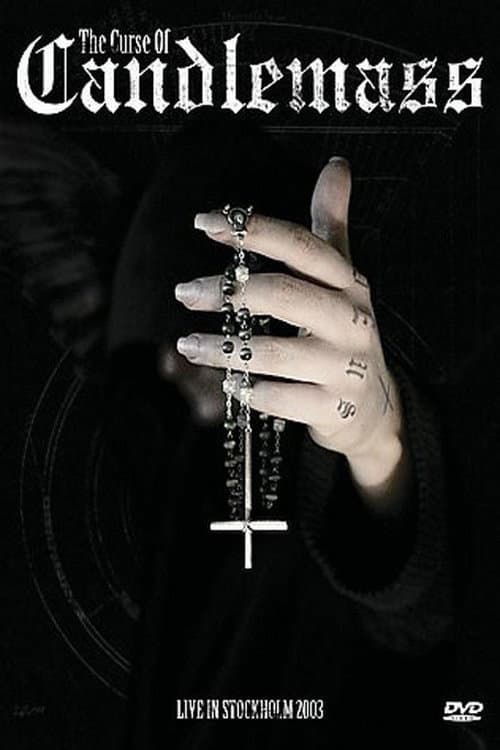 The Curse Of Candlemass - Live in Stockholm 2003 (2005) poster