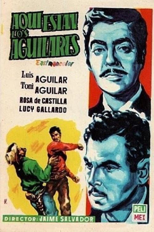 ¡Aquí están los aguilares! (1957) poster