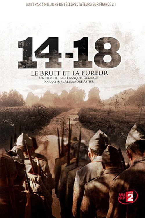 14-18, le bruit et la fureur (2008) poster