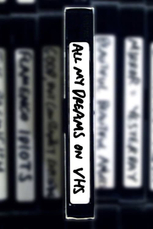 All My Dreams on VHS (2009) poster