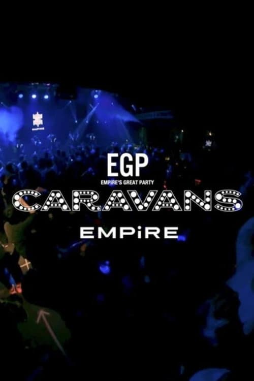 EMPiRE'S GREAT PARTY CARAVANS 2021.09.04 at WARP SHINJUKU 2nd Stage (2021) poster