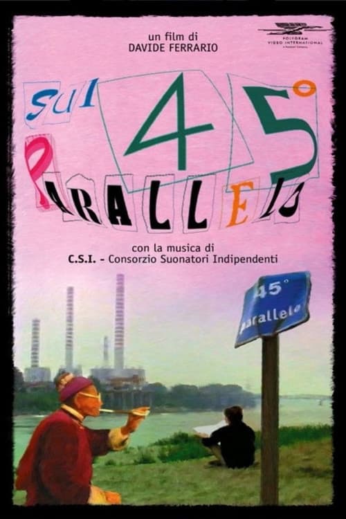 Sul 45° parallelo (1997) poster