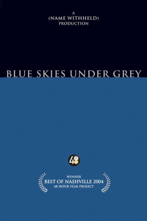 Blue Skies Under Grey (2004) poster